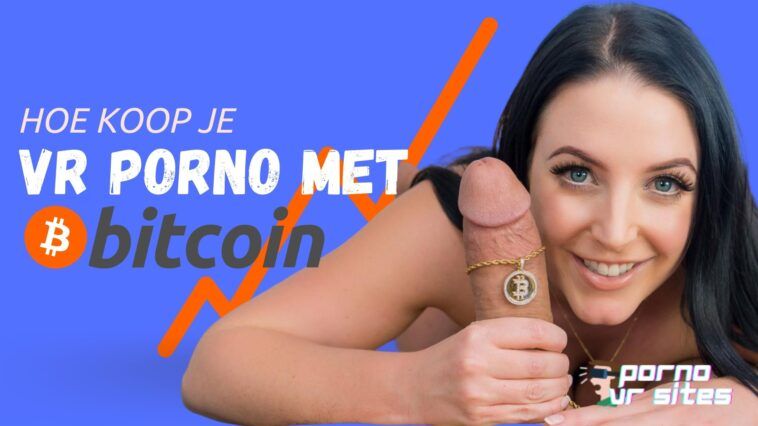 hoe koop je vr porno met bitcoin